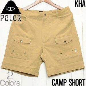 [クリックポスト対応] POLeR ポーラー CAMP SHORT ハーフパンツ ショーツ 211APM4001　KHA　28インチ