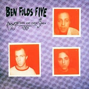 Whatever & Ever Amen Ben Folds Five 輸入盤