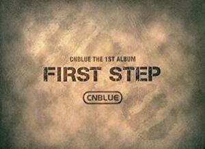 First Step : CNBLUE 1集 レンタル落ち 中古 CD