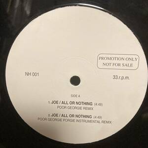 JOE / ALL OR NOTHING (POOR GEORGIE REMIX) // CHANTAY SAVAGE / BETCHA'LL NEVER FIND