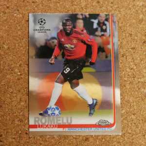 topps chrome Romelu LUKAKU トップスクローム ロメルルカク ベルギー マンチェスターユナイテッド インテル チェルシー