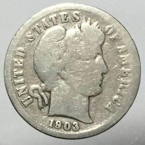 アメリカ　バーバーヘッド 10セント 1903年　レア　貴重　アンティークコイン/レーヴェコイン