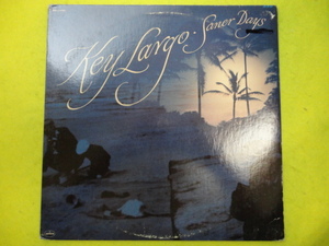 Key Largo - Saner Days オリジナル原盤 US LP SOFT ROCK AOR Saving Face / Let Me Know / Go Down In Style / Dearie 収録