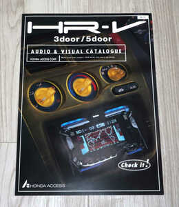 ◆アクセサリーカタログ◆ホンダアクセス◆HR-V 3door/5door AUDIO & VISUAL CATALOGUE ◆00HRV-YKAB-907T◆中古◆