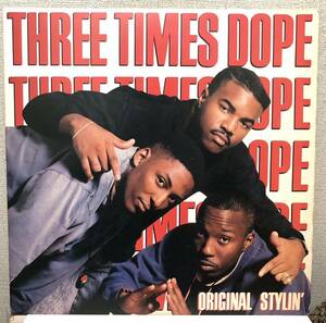 レア 1989 Three Times Dope / Original Stylin' スリー タイムズ ドープ 初版 Original US LP Arista AL-8571 80s フィラデルフィア 絶版