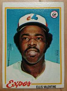 ★ELLIS VALENTINE TOPPS 1978 #185 MLB メジャーリーグ 大リーグ VINTAGE ビンテージ エリス バレンタイン MONTREAL EXPOS エクスポズ