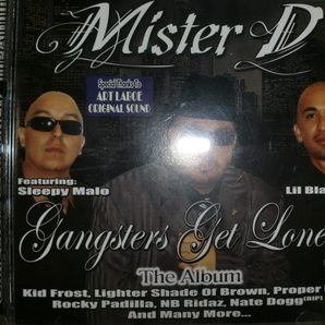 中古 Mister D [Gangsters Get Lonely- The Album][チカーノ] Southland Gangster Click sleepy lil blacky frost shade of brown nb ridaz