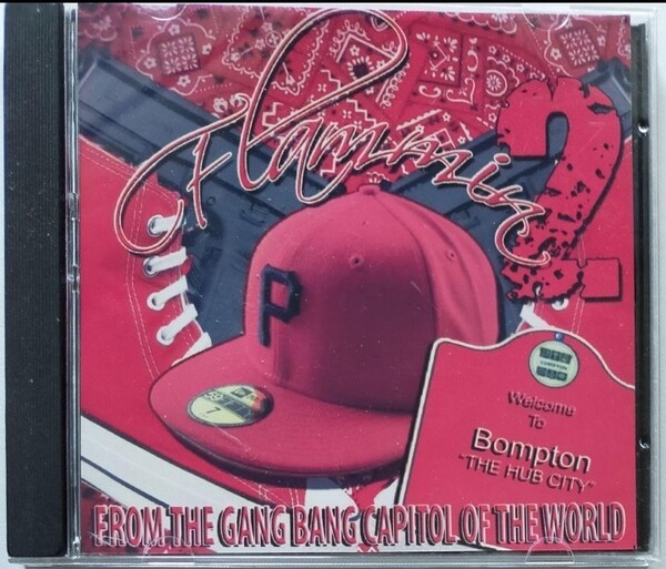 FLAMMING 2/ WELCOME TO BOMPTON ギャングスタラップ ロサンゼルス GANGSTA g-rap