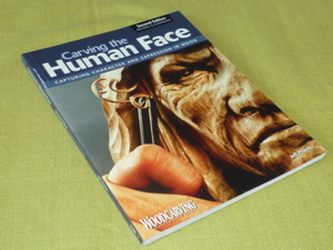 洋書　Carving the Human Face: Capturing Character and Expression in Wood 人間の顔を彫る　木彫り　彫刻