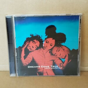 DREAMS COME TRUE　LOVE UNLIMITED　ドリカム