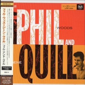 ■□Phil Woods フィルウッズ/Gene Quill/ジーン・クイル/フィル&クイル(紙ジャケ)□■