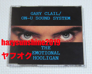 ゲイリー・クレイル GARY CLAIL / ON-U SOUND SYSTEM CD THE EMOTIONAL HOOLIGAN エモーショナル・フーリガン