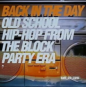 ★☆V.A.「Back In The Day (Old School Hip Hop From The Block Party Era)」☆★5点以上で送料無料!!!