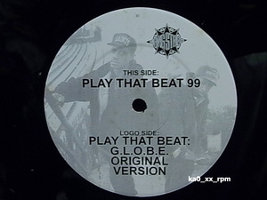 ★☆Gang Starr / G.L.O.B.E. & Whiz Kid「Play That Beat」☆★