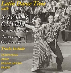 ★ルンバの王様!!Xavier Cugat And His Latin American Orchestra ザビアクガートのCD【Latin Dance Time With】ヴィンテージ集。