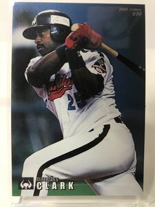 クラーク　30 カルビープロ野球チップス　2000 ノーマルカード　　近鉄バッファローズ