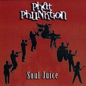 貴重廃盤 Phat Phunktion Soul Juice　日本国内盤帯付き　クラブ・ジャズ、ラップのそれぞれの要素を足して3で割ったという感じ