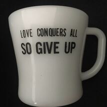 フェデラルグラス Federal “ LOVE CONQUERS ALL “ “ SO GIVE UP “ マグカップ_画像5