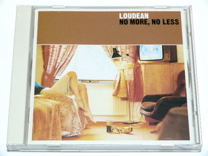 LOUDEAN / NO MORE, NO LESS // 国内盤 6曲追加 スウェディッシュ Soap Records