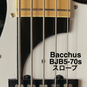Bacchus BJB5-70s スロープ