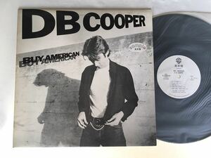 【見本盤白ラベルLP】D.B.Cooper / Buy American 見本盤LP ワーナー P-10857W USロックシンガー,80年1st,ロイオービソンカヴァー収録