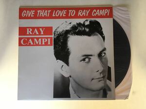 Ray Campi / Give That Love To Ray Campi! LP DOMINO RECORDS DLP1001 87年リリースコンピレーション,Ray Campi & The Slades