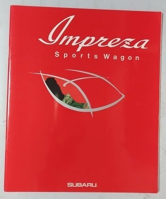 インプレッサ スポーツワゴン (GF6, GFA, GF6, GF3) 車体カタログ Impreza SPORTS WAGON 古本・即決・送料無料 管理№3452 CB04