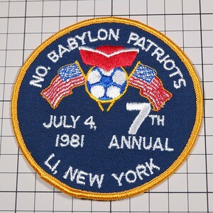 AP72 バビロン・パトリオット 丸形 サッカー ワッペン パッチ NO. BABYLON PATRIOTS JULY 4, 1981, 7TH ANNUAL