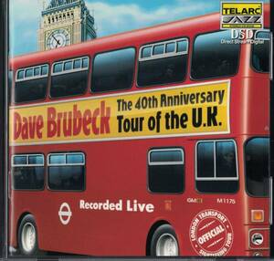 Dave Brubeck - The 40th Anniversary Tour of the U.K. Recorded Live デイブ・ブルーベック 40周年記念英国ツアー