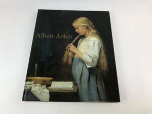 ☆【図録】アルベール・アンカー展　bunkamura ザ・ミュージアム　2007　☆Albert Anker　♯210801