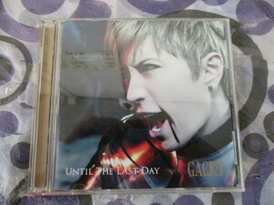*CD+DVD GACKT* ~UNTIL THE LAST DAY~!