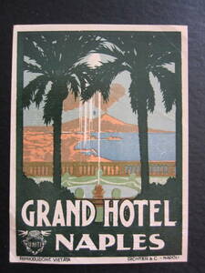  hotel label # Grand hotel #na poly- #U.N.I.T.I. HOTELS#GLAND HOTEL#NAPLES#RICHTER & C.#li heater #1920's