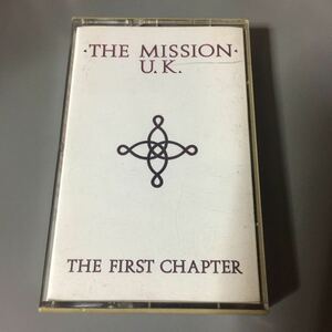 THE MISSION UK THE FIRST CHAPTER USA盤カセットテープ