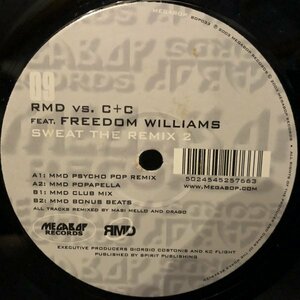 R.M.D. Vs. C + C Music Factory Feat. Freedom Williams / Sweat (The Remix 2)