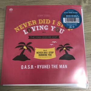 Q.A.S.B. + RYUHEI THE MAN / NEVER DID I STOP LOVING YOU 7インチ
