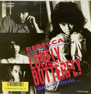 中古国内盤7 Rebecca「Lonely Butterfly」レベッカ　07SH-1824 6thシングル1986年10/15発売　オリコン6位　B=「GIRL SCHOOL」
