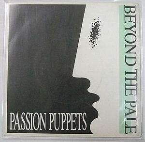 PASSION PUPPETS/BEYOND THE PALE シングルレコード