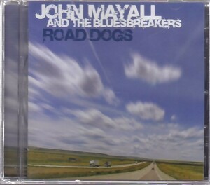 JOHN MAYALL AND THE BLUES BREAKERS - Road Dogs /ブルース/CD