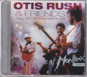 OTIS RUSH & FRIENDS feat. ERIC CLAPTON and LUTHER ALLISON - Live At Montreux /ブルース/CD