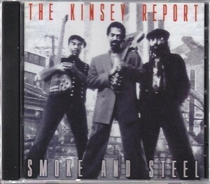 THE KINSEY REPORT - Smoke And Steel /ブルース/CD