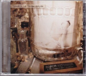 SOPOR AETERNUS & THE ENSEMBLE OF SHADOWS - Flowers In Formaldehyde /ドイツ産ネオクラ・ダークウェイブ/ゴシック/CD