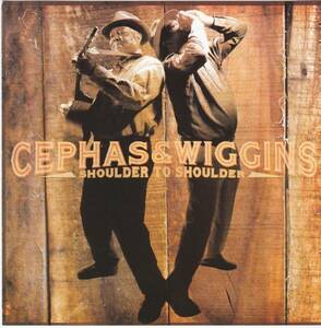 CEPHAS & WIGGINS - Shoulder To Shoulder /ブルース/CD