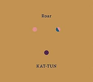 CD/ＫＡＴ－ＴＵＮ/Roar (初回生産限定盤Blu-ray)