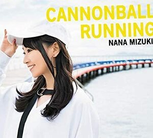 CD/水樹奈々/CANNONBALL RUNNING【初回限定盤CD+2DVD】