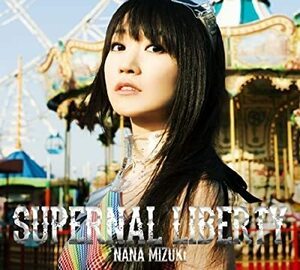 CD/水樹奈々/SUPERNAL LIBERTY