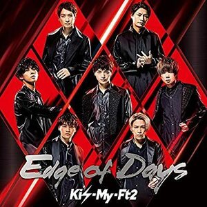 CD/Ｋｉｓ－Ｍｙ－Ｆｔ２/Edge of Days(CD+DVD)(初回盤B)
