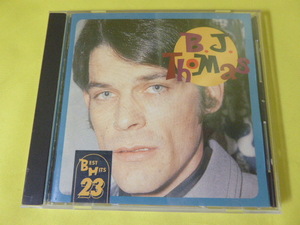 [m6253y c] B.J. THOMAS/Best Hits 23　B.J.トーマス・ベスト・ヒッツ・２３