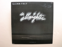 ＊【LP】グレン・フライ／THE　ALLNIGHTER（VIM-6329）（日本盤）_画像1