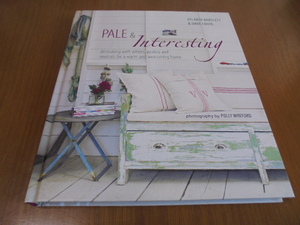 洋書居心地の良い中間色のインテリア　Pale & Interesting　ホワイト　パステル　ニュートラル　スタイリッシュで落ち着いたカラー