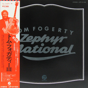 帯付LP☆トム・フォガティー TOM FOGERTY Ⅲ CCR(LFP-81002)Zephyr National, Creedence Clearwater Revival